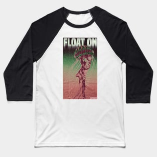 Float On Jelly Green/Red Baseball T-Shirt